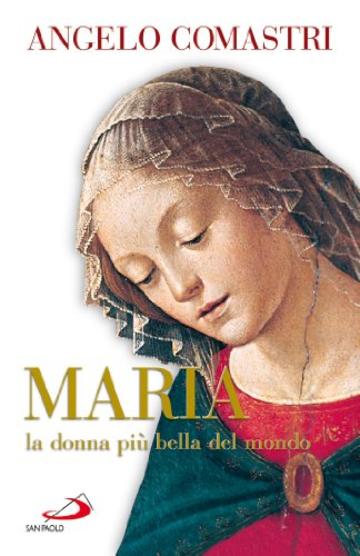 Maria la donna più bella del mondo (Dimensioni dello spirito)